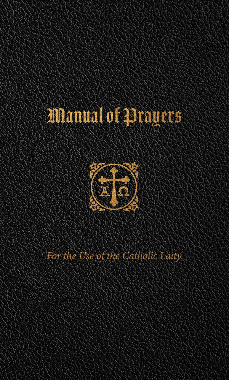 A Manual of Prayers: For the Use of the Catholic Laity