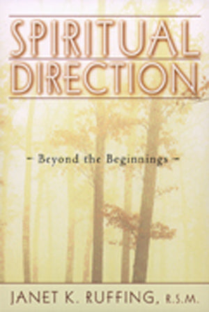 Spiritual Direction Beyond the Beginnings