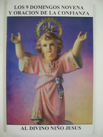 Divino Niño Jesus Los 9 Domingos Novena Y Oracion De La Confianza