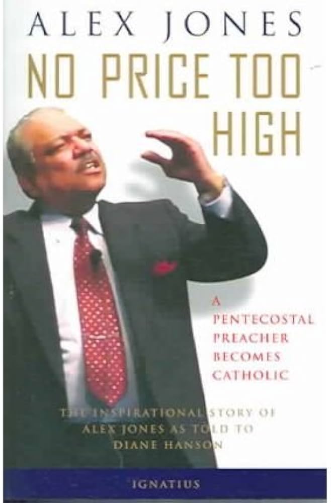No Price Too High: A Pentecostal Preacher Becomes Catholic