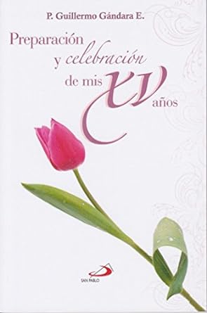 Preparacion y celebracion de mis