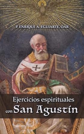 Ejercicios espirituales con Sn. Agustin