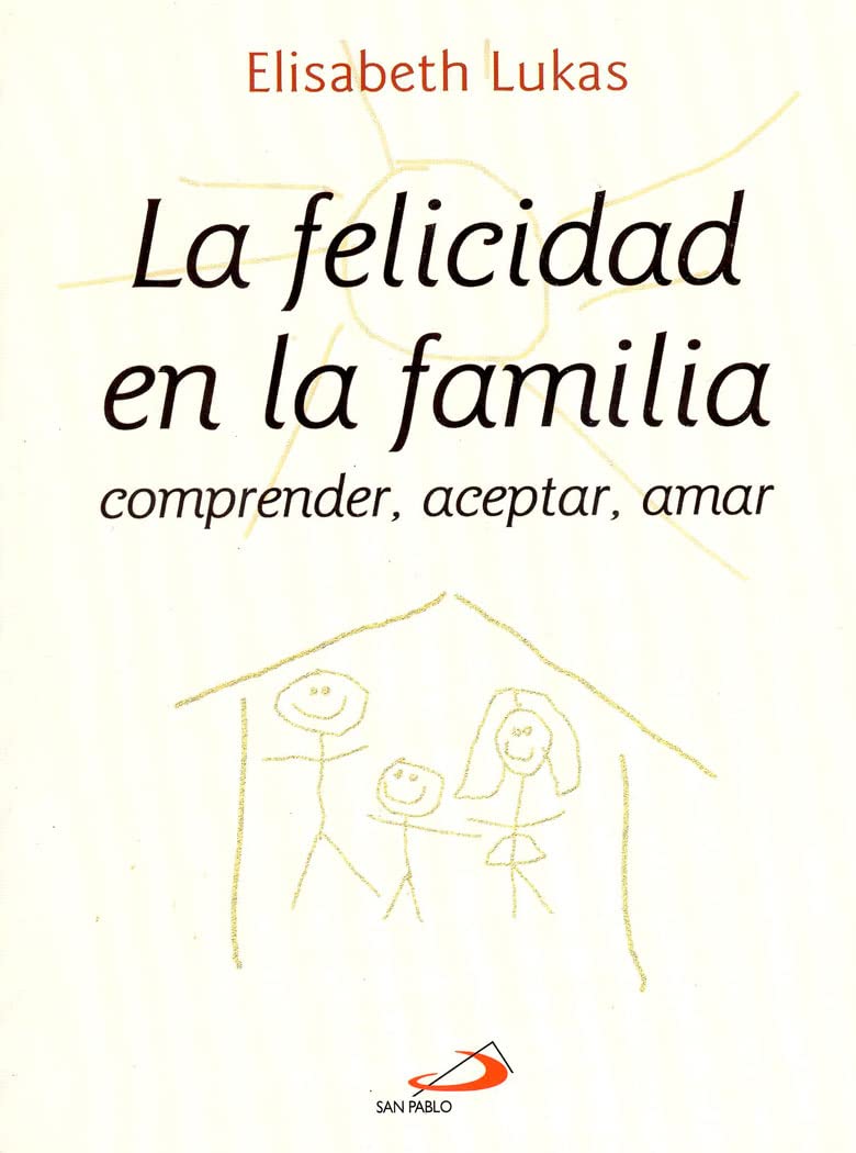 La Felicidad En La Familia (Spanish Edition)