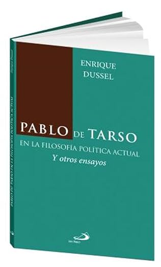 Pablo de Tarso en la Filosofía Política Actual y otros escritos