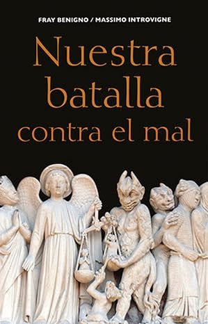 Nuestra batalla contra el mal
