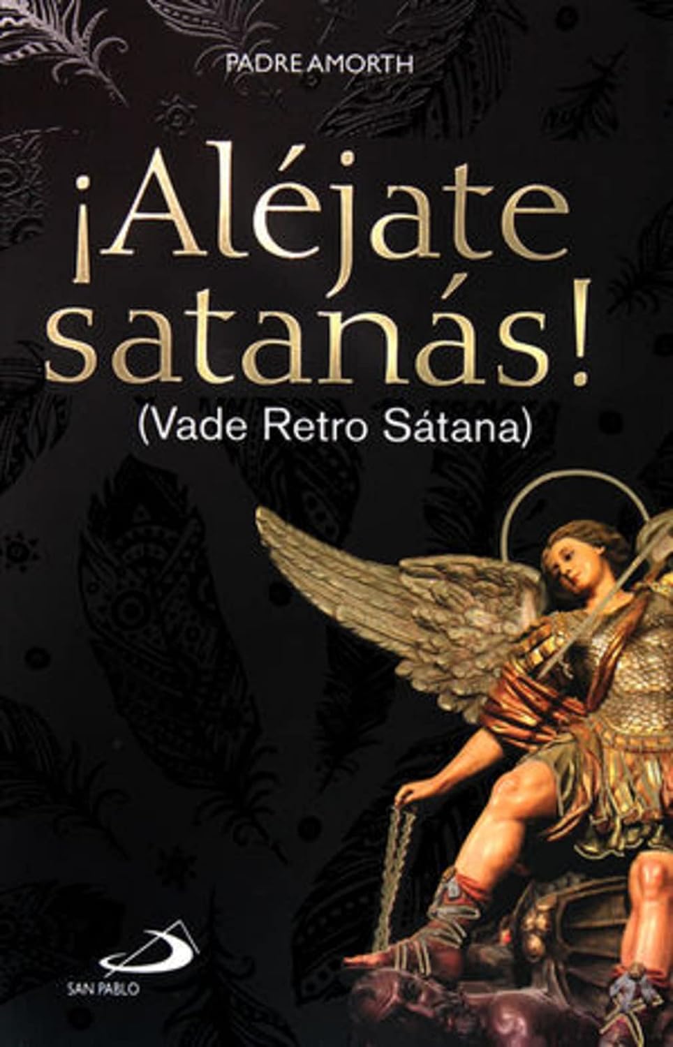 Alejate Satanas