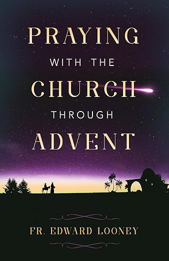 Praying with the Church Through Advent