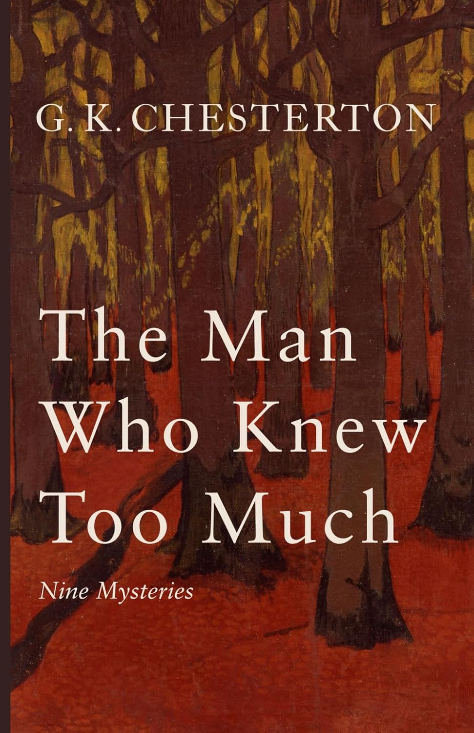 The Man Who Knew Too Much: Nine Mysteries
