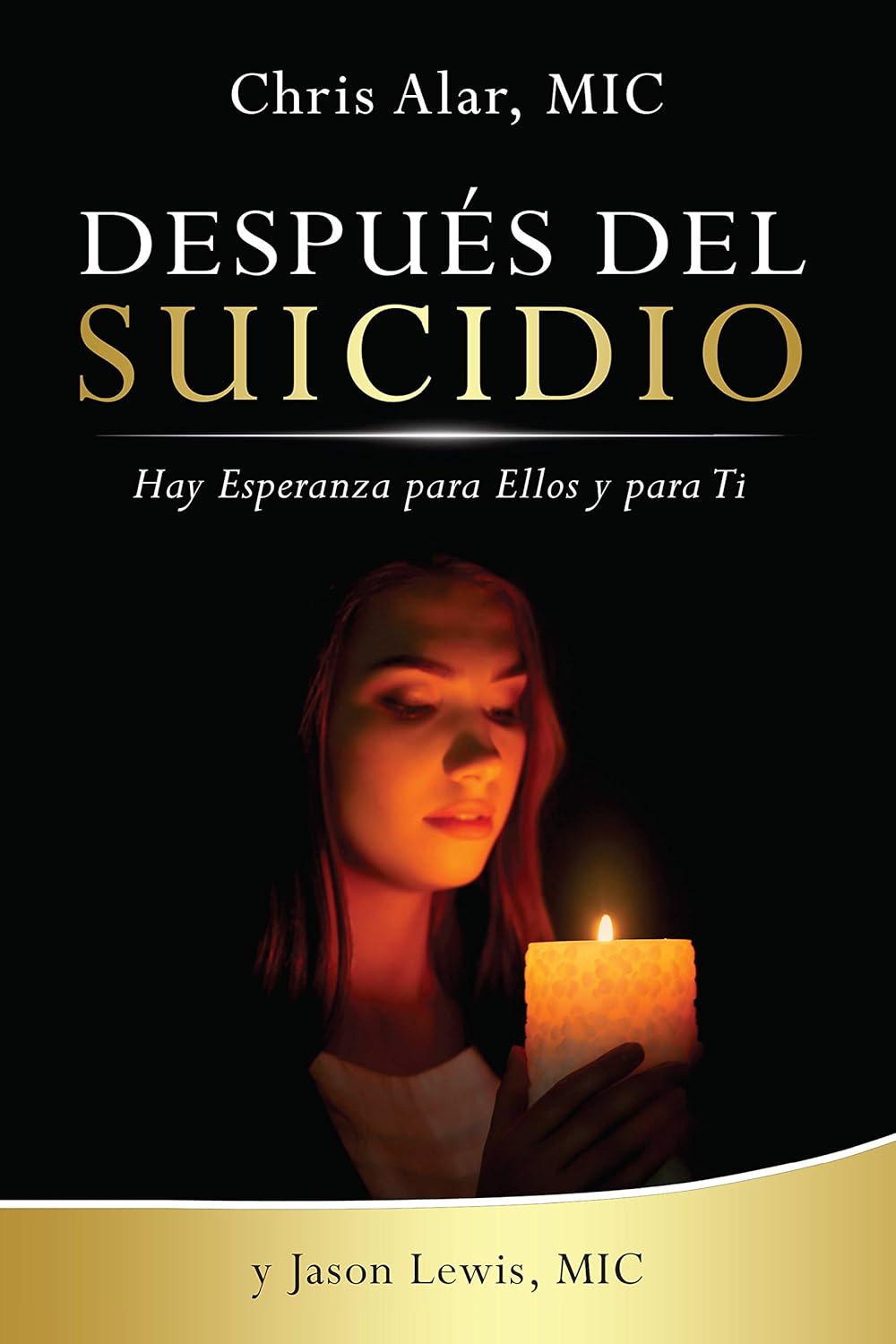 Después del Suicidio: Hay Esperanza para Ellos y para Ti (Spanish Edition)