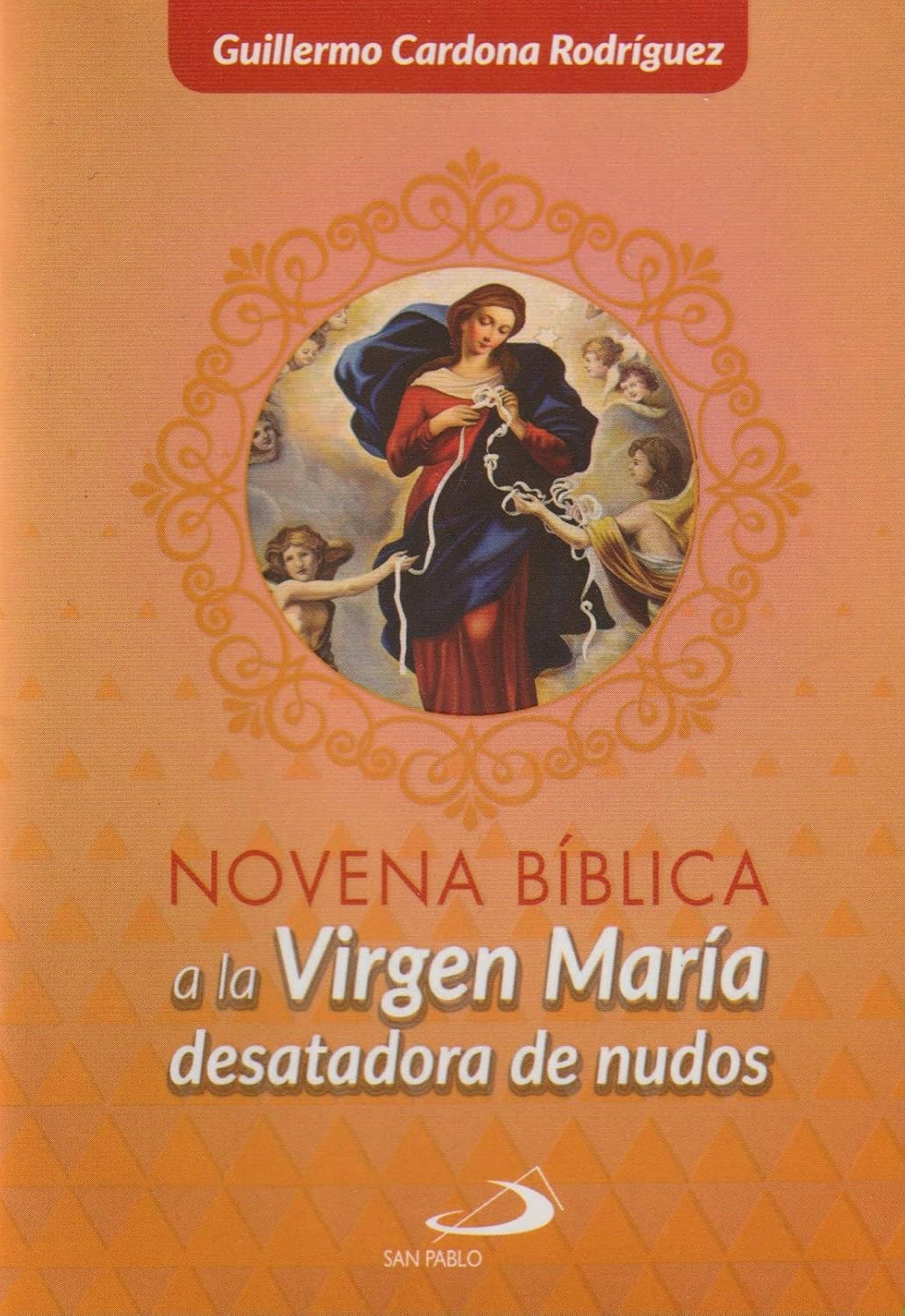 Virgen Maria Desatadora De Nudos - Novena Biblica