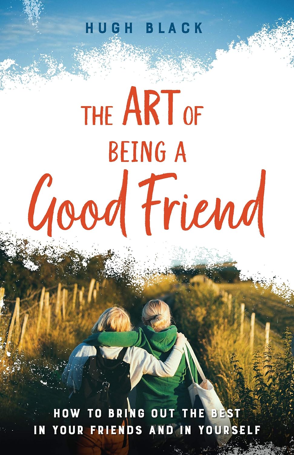 The Art of Being a Good Friend