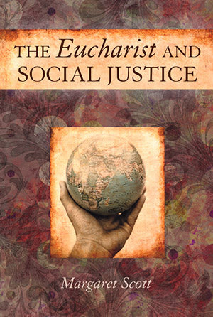 The Eucharist and Social Justice