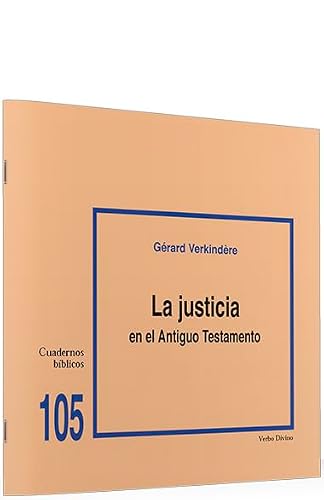 Justicia En El A.T, La: Cuaderno Bíblico 105 (Cuadernos Bíblicos)