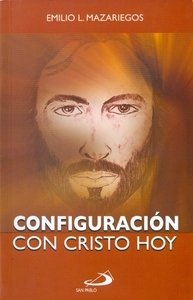 Configuración Con Cristo Hoy - Emilio L. Mazariegos