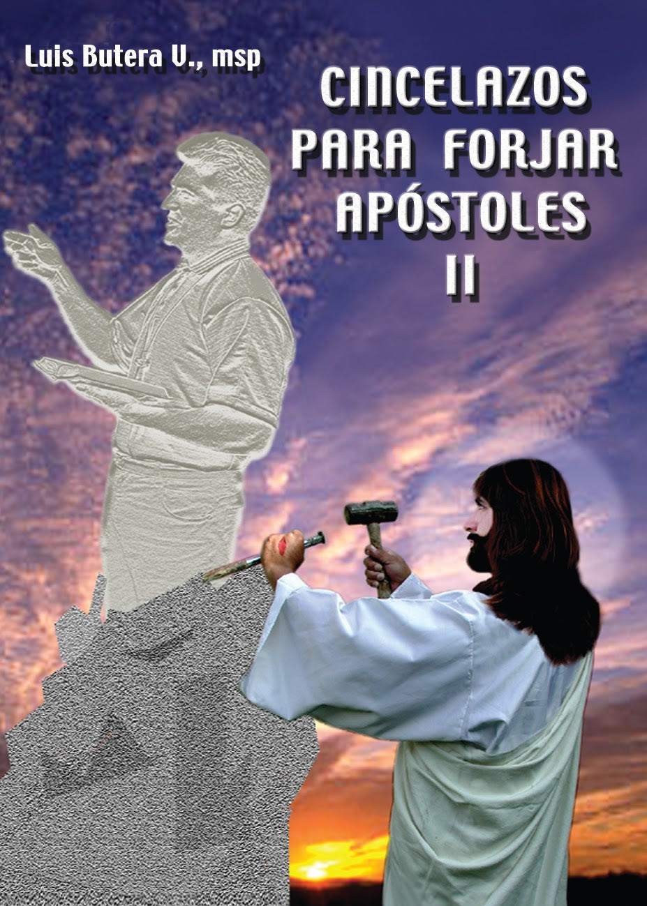 CINCELAZOS PARA FORJAR APÓSTOLES II