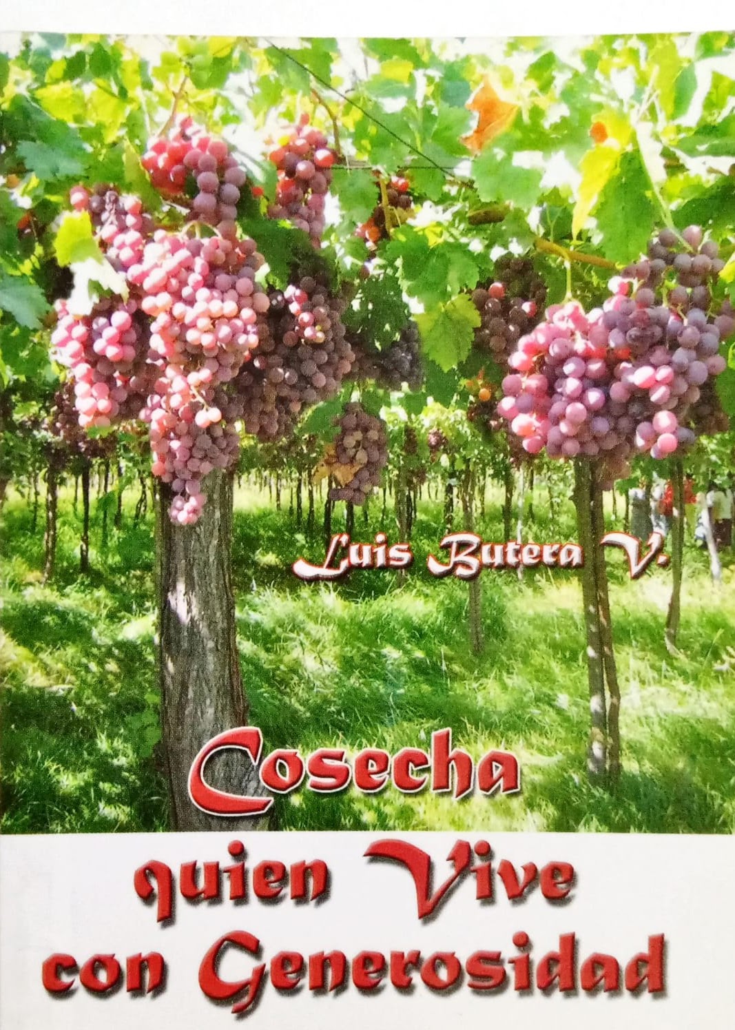 COSECHA QUIEN VIVE CON GENEROSIDAD