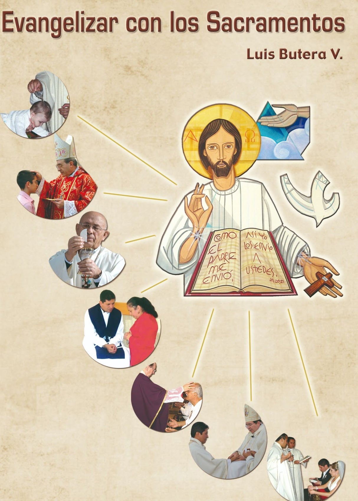EVANGELIZAR CON LOS SACRAMENTOS