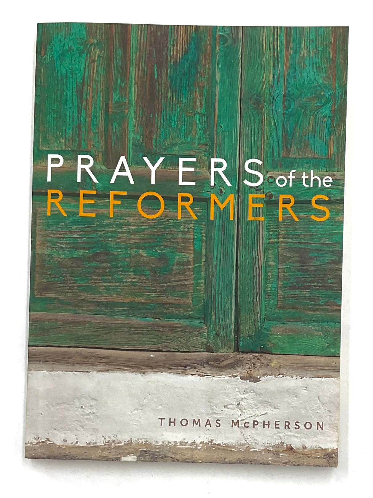 Prayers of the reformers