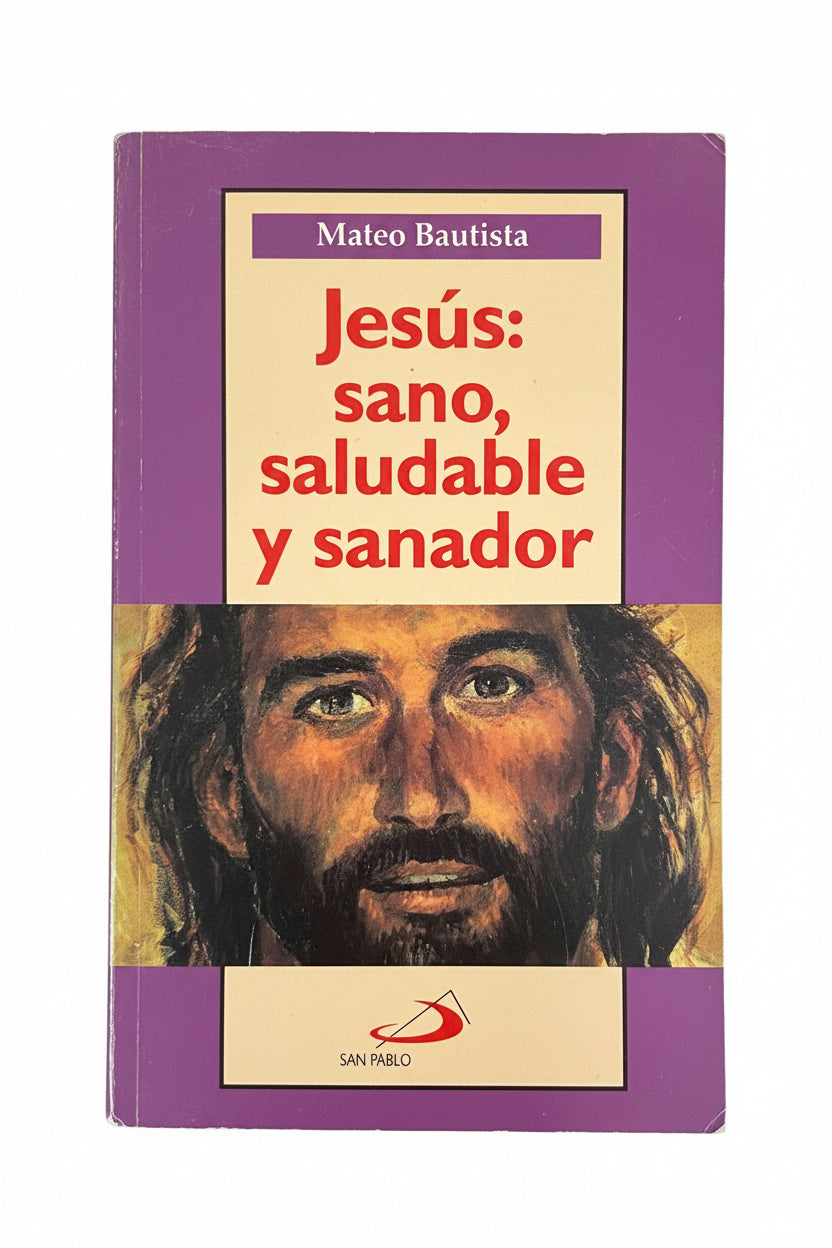 Jesus sano, saludable y sanador