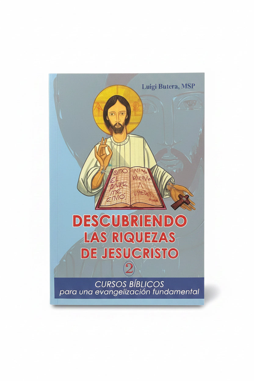 Descubriendo Las Riquezas de Jesucristo: Tomo II