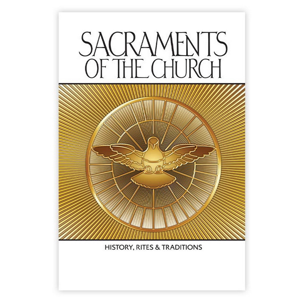 SACRAMENTS OF THE CHURCH