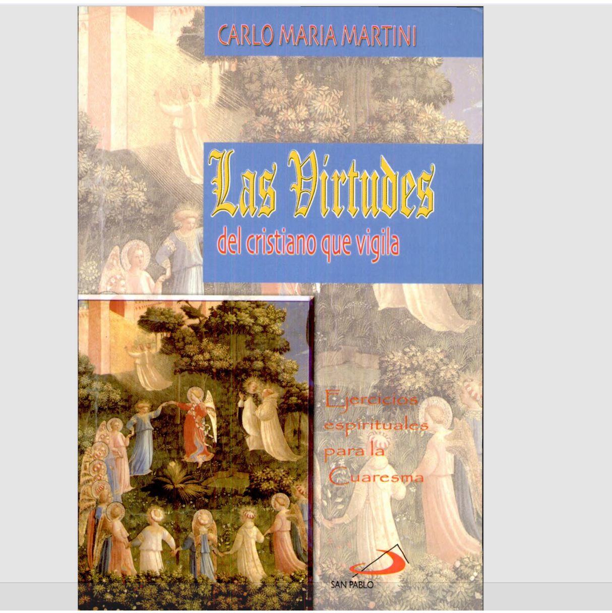 Las Virtudes del cristiano que vigila. 1a. reim.
