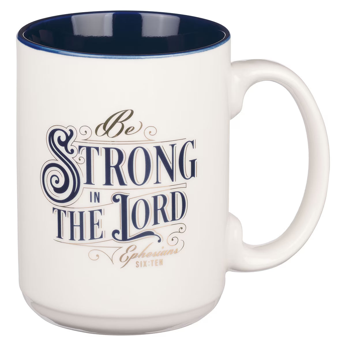 Be Strong in the Lord White and Navy Blue Ceramic Coffee Mug - Ephesians 6:10