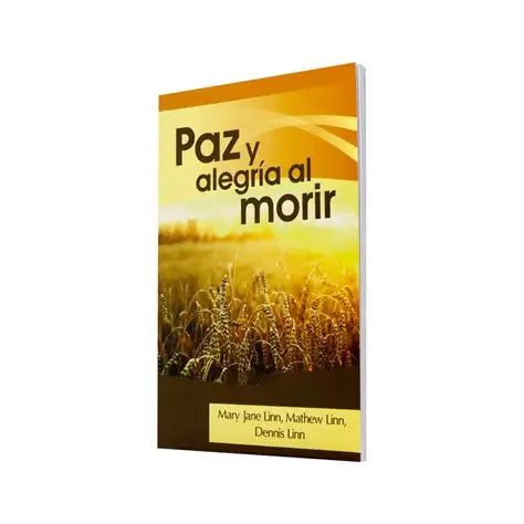 PAZ Y ALEGRIA AL MORIR