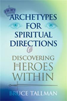 ARCHETYPES FOR SPIRITUAL DIRECTIONS