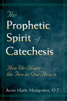 THE PROPHETIC SPIRIT OF CATECHESIS