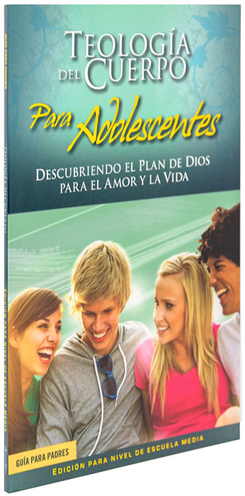 Theology of the Body for Teens: Middle School Edition Parent's Guide (Spanish Edition)