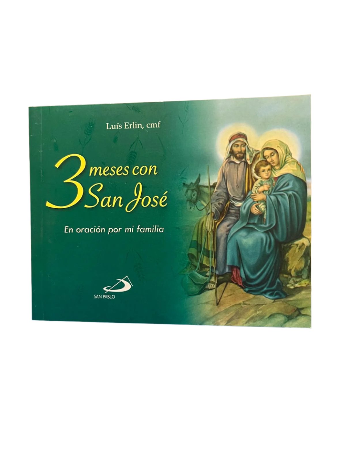 3 Meses Con San José, En Oración Por Mi Familia