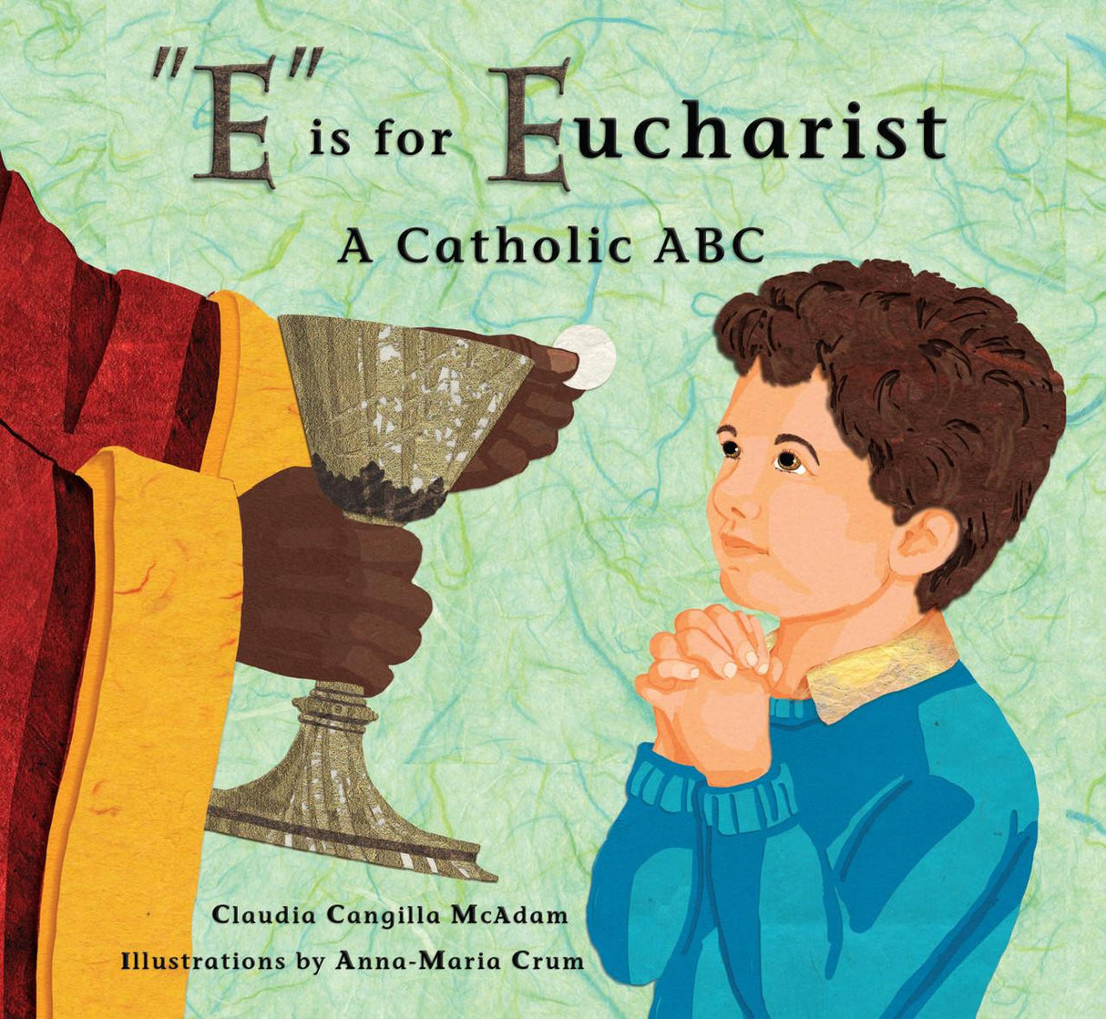 E is for EUCHARIST