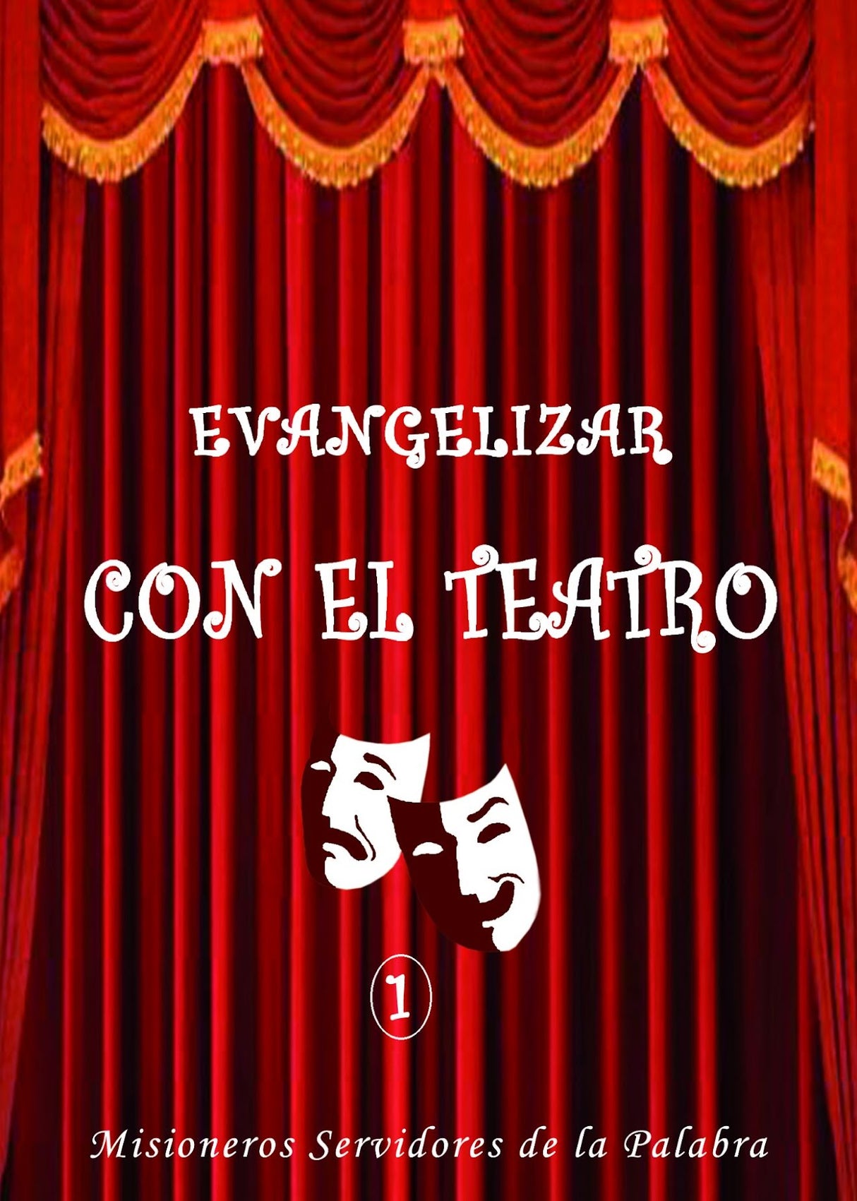 EVANGELIZAR CON EL TEATRO