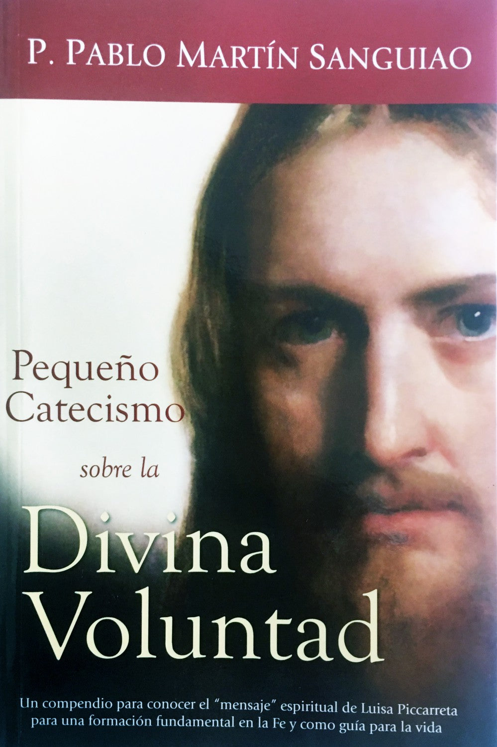Pequeño Catecismo Sobre La Divina Voluntad