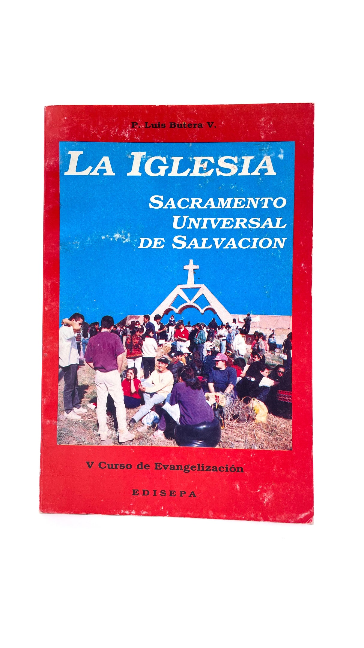 LA IGLESIA, SACRAMENTO UNIVERSAL DE SALVACIÓN