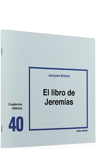 El libro de Jeremías: Cuaderno Bíblico 40