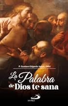 LA PALABRA DE DIOS TE SANA