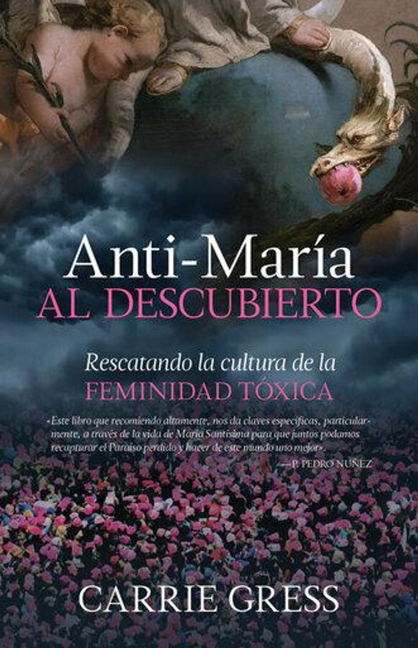 Anti-María al descubierto: Rescatando la Cultura de la Feminidad Tóxica