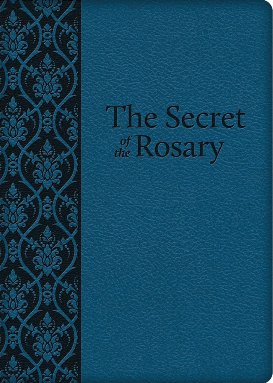 The Secret of the Rosary (Deluxe Leatherette)