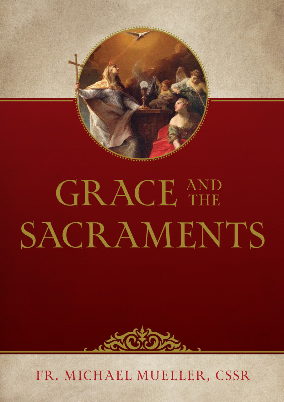 Grace and the Sacraments