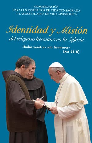 IDENTIDAD Y MISION DEL RELIGIOSO HERMANO DE L