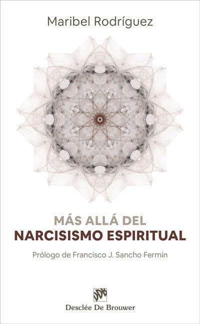 Más allá del narcisismo espiritual