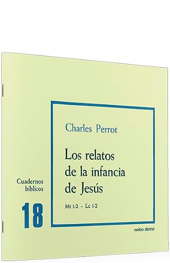 Los relatos de la infancia de Jesús: Cuaderno Bíblico 18