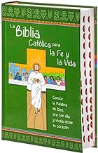 La Biblia Para la Fe y la Vida