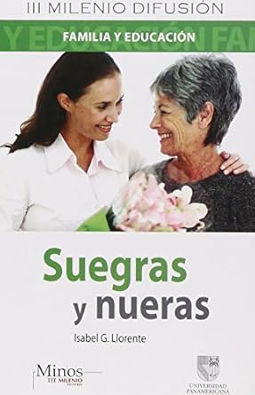 Suegras y nueras/ Mother And Daughter In-Law (Spanish Edition)