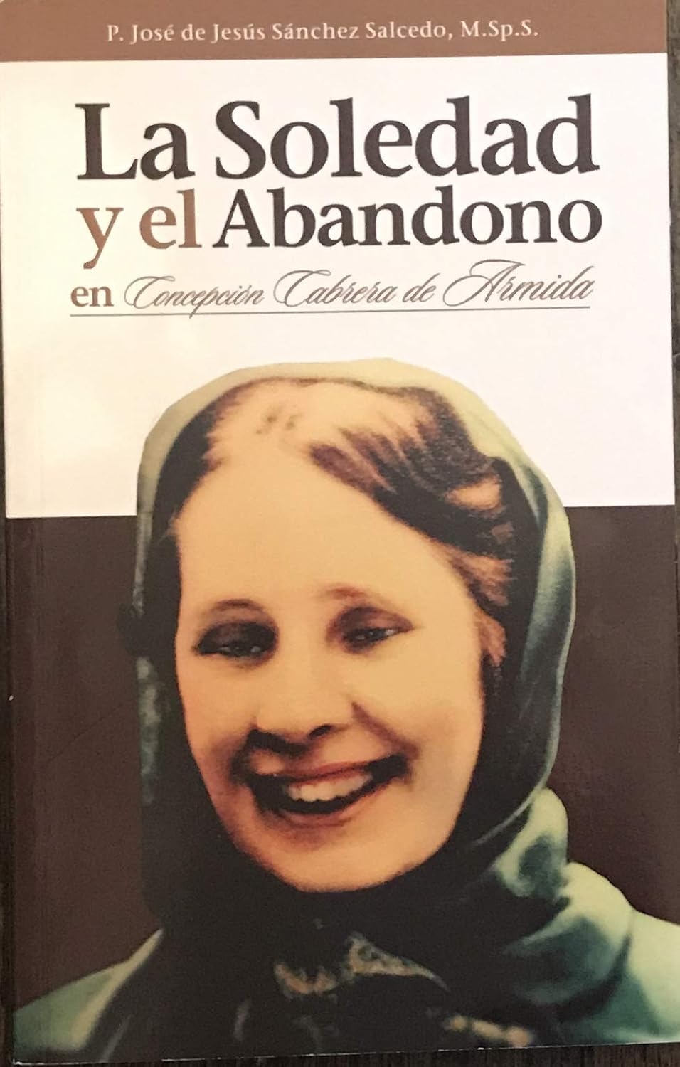 La Soledad y el Abandono en Concepción Cabrera de Armida