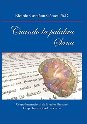 Cuando la palabra sana (Spanish Edition)
