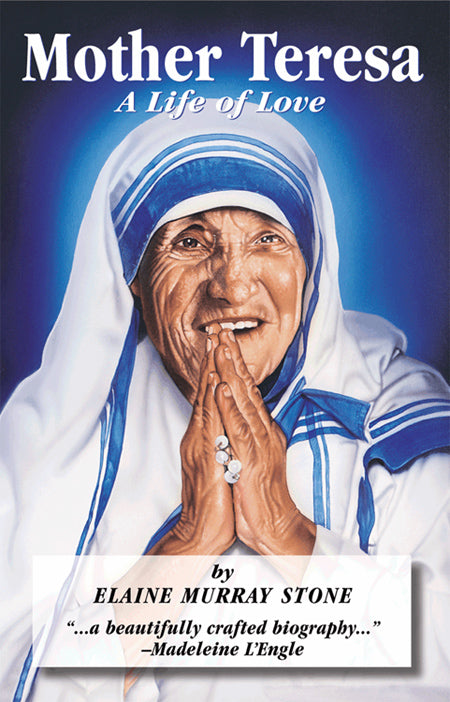 Mother Teresa A Life of Love