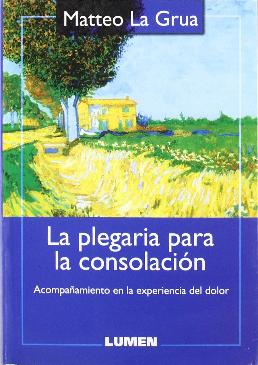 LA PLEGARIA PARA LA CONSOLACIONA